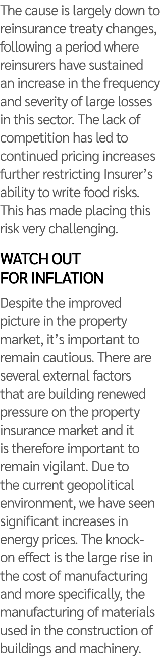 The cause is largely down to reinsurance treaty changes, following a period where reinsurers have sustained an increa   