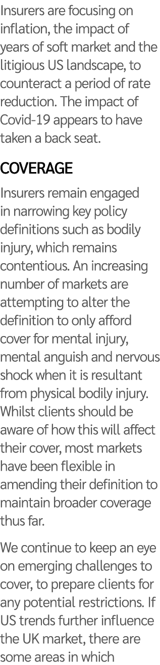 Insurers are focusing on inflation, the impact of years of soft market and the litigious US landscape, to counteract    