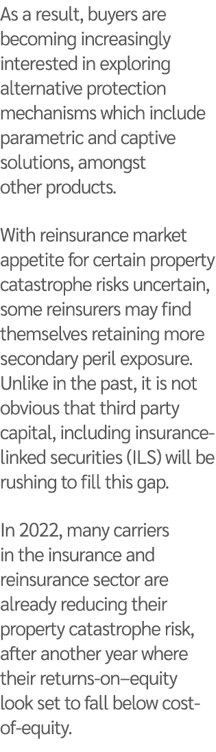 As a result, buyers are becoming increasingly interested in exploring alternative protection mechanisms which include   