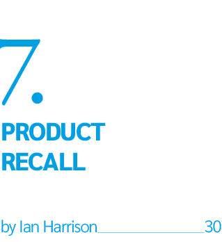 7  PRODUCT RECALL  by Ian Harrison 30