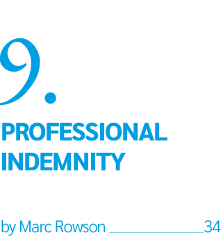 9  ProFESSIONAL INDEMNITY  by Marc Rowson  34